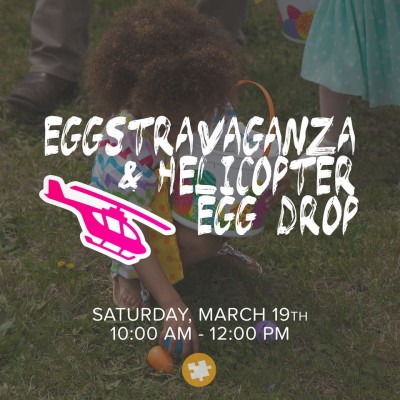 Eggstravaganza & Helicopter Egg Drop