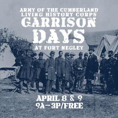 Garrison Days at Fort Negley