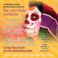 2017 Cole Lectures with Daisy L. Machado