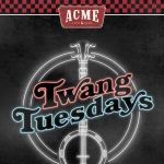 Live Music at Acme - Twang Tuesday