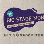 Big Stage Mondays Hit Songwriters Show Presented By Backstage Nashville
