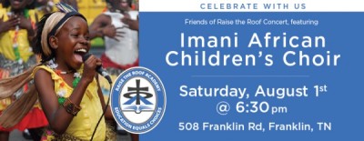Friends of Raise the Roof Concert, featuring Imani African Children's Choir