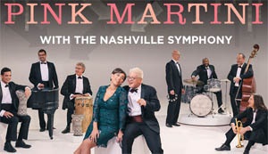 First Bank Pops Series:  Pink Martini w/ Nashville Symphony