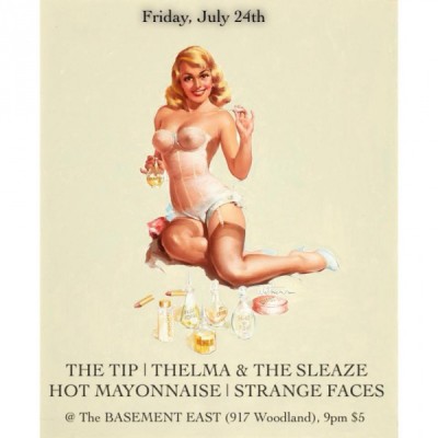 The Tip Record Release Party w/Thelma & The Sleaze, Hot Mayonnaise