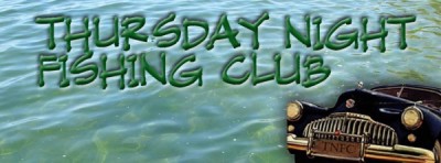 Thursday Night Fishing Club
