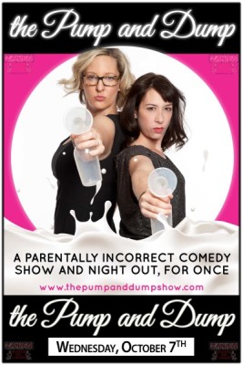 The Pump and Dump: A Parentally Incorrect Comedy Show and Night Out for Once...