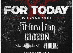 For Today, Fit For A King, Gideon, Phinehas, Silent Planet