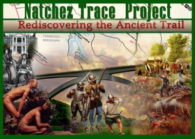 "The Natchez Trace: Rediscovering the Ancient Trail"