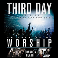 Third Day | An Evening of Worship with Brandon Heath and Jason Barton